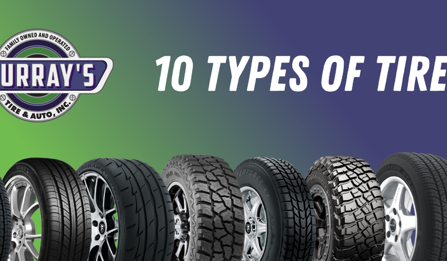 Murray’s Tires Guide To Different Types Of Tires